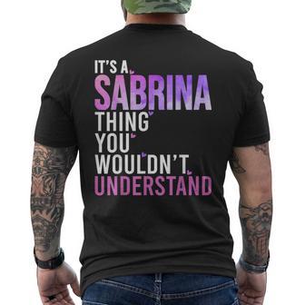 It's A Sabrina Thing You Wouldn't Understand Sabrina Men's T-shirt Back Print - Thegiftio UK