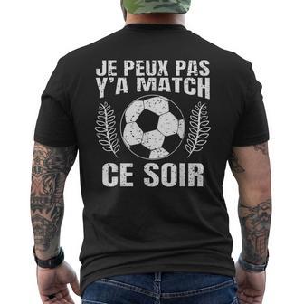 Je Peux Pas Y'a Match Ce Coir Ballon De Foot Joueur Football T-shirt imprimé au dos - Cadeauxyz