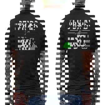 J'peux Pas J'ai Labo Ingénieur Chimiste Humour T-shirt imprimé au dos - Cadeauxyz