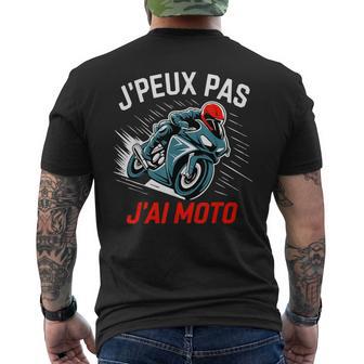 J'peux Pas J'ai Moto Homme Motard Motorcycle Homme Moto T-shirt imprimé au dos - Cadeauxyz