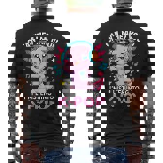 Kawaii Axolotl Can’T Hear You I’M Listening To K-Pop Men's T-shirt Back Print | Seseable CA