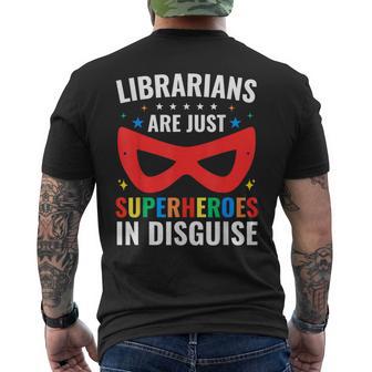 Librarians Are Just Superheroes In Disguise Library Book Men's T-shirt Back Print - Thegiftio UK