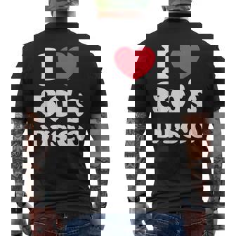 I Love 80S ディスコミュージック レトロディスコ メンズTシャツ バックプリント - Kawaiitshirt