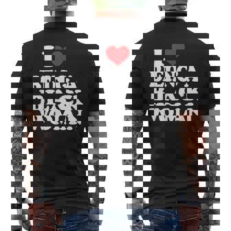 I Love Being Black Woman I Like To Be Black I Heart Black Men's T-shirt Back Print - Monsterry