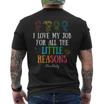 I Love My Job For All The Little Reasons Lunch Lady Men's T-shirt Back Print - Thegiftio