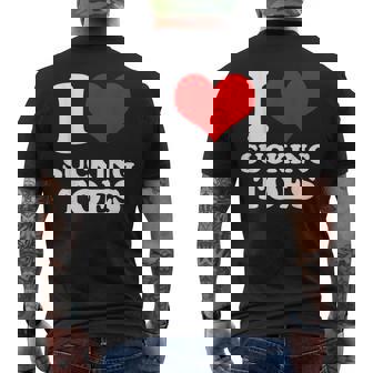 I Love Sucking Toes I Heart Sucking Toes Foot Lover Men's T-shirt Back Print - Monsterry