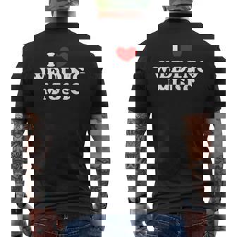 I Love Wedding Music I Heart Wedding Music Men's Back Print T-Shirt | Mazezy