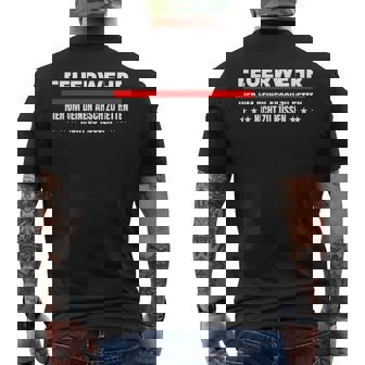 Lustiger Feuerwehrmannpruch Freiwillige Feuerwehr Lustig T-Shirt mit Rückendruck - Seseable