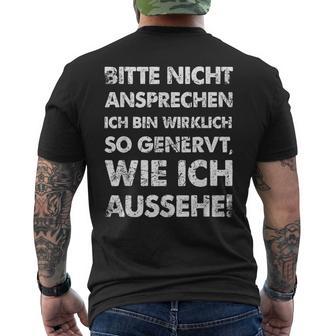 Lustigerpruch Bitte Nicht Ansprechen Ich Bino Genervt T-Shirt mit Rückendruck - Geschenkecke