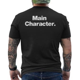 Main Character A That Says Main Character Men's T-shirt Back Print - Thegiftio UK