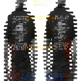 I May Get Tired But You Will Never See Me Quit Men's T-shirt Back Print - Monsterry