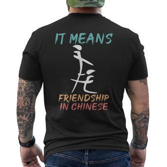 It Means Friendship In Chinese Sarcasm Men's T-shirt Back Print | Mazezy