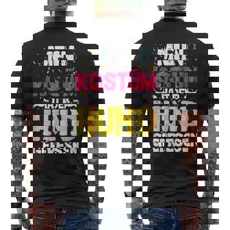 Mein Kostüm Hat Der Hund Gefressen Karnevalpruch T-Shirt mit Rückendruck - Geschenkecke