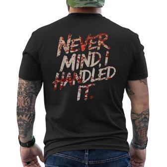 Never Mind I Handled It Bloody Halloween Men's T-shirt Back Print - Thegiftio UK