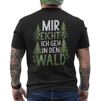 Mir Reichts Ich Geh In Den Wald T-Shirt mit Rückendruck - Geschenkecke