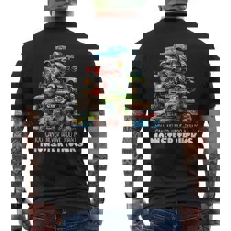You Can Never Have Too Many Monster Trucks Boys Big Trucks Men's T-shirt Back Print | Mazezy
