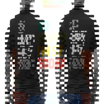 Muy Feliz Hoy Cumplo 57 Años Divertido Cumpleaños Número 57 Camiseta Hombre Estampado Espalda - Regaloses