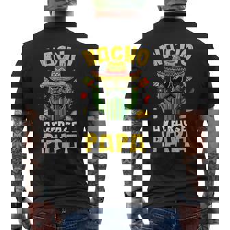 Nacho Average Papa Best Papa Hilarious Joke Humor Men's T-shirt Back Print - Thegiftio