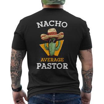 Nacho Average Pastor Preacher Religious Leader Cinco De Mayo Men's T-shirt Back Print - Thegiftio UK