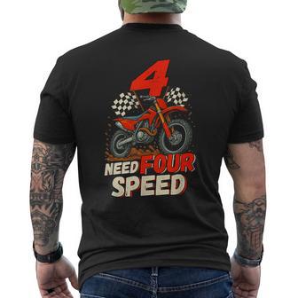 Need Four Speed Birthday Decorations Dirt Bike 4Th Birthday Men's T-shirt Back Print - Thegiftio UK