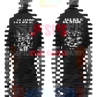 All I Need Is Jesus And Drag Racing Drag Race Men's T-shirt Back Print - Thegiftio