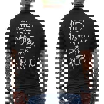 Need Money For Moto Lover Motorcycle Biker Motocross Riding Men's T-shirt Back Print - Monsterry