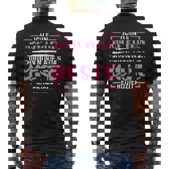 Nicht Klein Ich Bin Nur Auf Das Beste Reduziert T-Shirt mit Rückendruck - Seseable