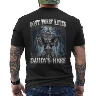 Non Preoccuparti Kitten Daddy È Qui Meme Ironico Di Alpha Wolf T-shirt da uomo con stampa posteriore - Novitaregali