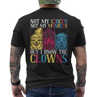 Not My Circus Not My Monkeys But I Know The Clowns Men's T-shirt Back Print - Thegiftio UK