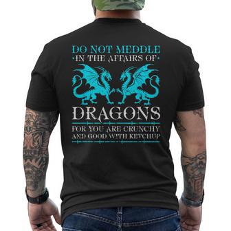 Do Not Meddle In The Affairs Of Dragons Fantasy Creature Men's T-shirt Back Print - Thegiftio UK