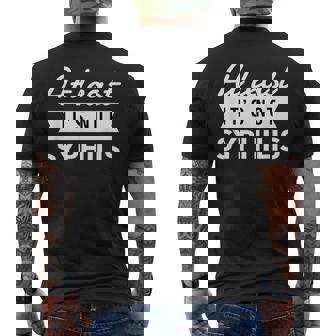 Not Syphilis Post Surgery Gag Get Well Soon Men's Back Print T-Shirt | Mazezy