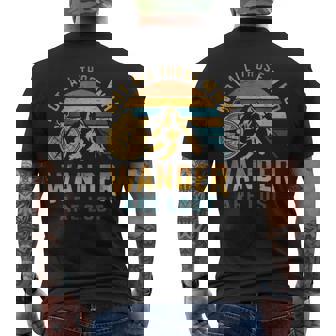 Not All Those Who Wander Are Lost Outdoor Camping Men's T-shirt Back Print - Thegiftio