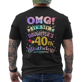 Omg It's My Daughter's 40Th Birthday Happy 40 Years Old Men's T-shirt Back Print - Thegiftio UK