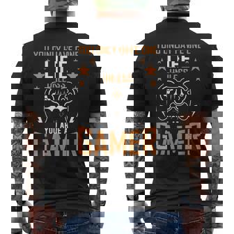 One Life Unless You’Re a Gamer Gaming Men's Back Print T-Shirt | Mazezy