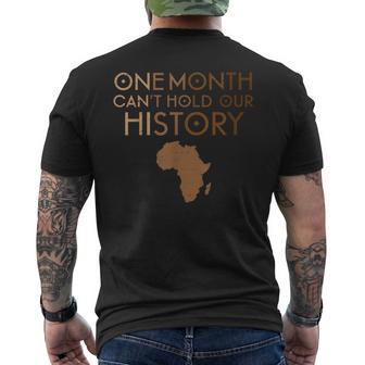 One Month Can't Hold Our History Melanin Black History Month Men's T-shirt Back Print - Thegiftio UK