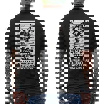 Personal Stalker Will Follow Chihuahua Dog Owner Chihuahua Men's T-shirt Back Print - Thegiftio