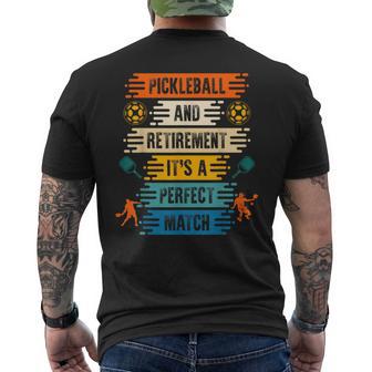 Pickleball And Retirement It´S A Perfect Match Men's T-shirt Back Print - Thegiftio UK