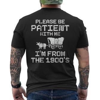 Please Be Patient With Me I'm From The 1900S Men's T-shirt Back Print - Thegiftio UK