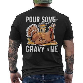 Pour Some Gravy On Me Thanksgiving Day Turkey Men's T-shirt Back Print - Monsterry