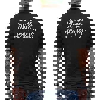 But Did You Pray Faith Reminder Christian Quote Men's T-shirt Back Print | Seseable CA