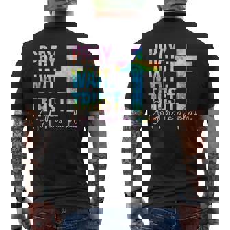 Pray Wait Trust God Has A Plan Faith Religious Tie Dye Men's T-shirt Back Print - Monsterry