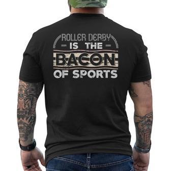 Roller Derby Is The Bacon Of Sports Roller Derby Men's Back Print T-Shirt | Mazezy