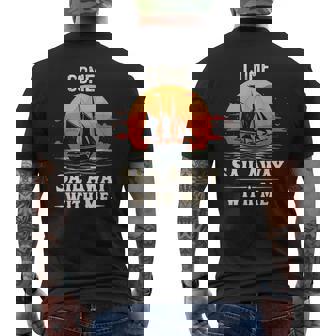 Come Sail Away With Me Sailing Boat Lover And Sailor Sail Men's T-shirt Back Print | Mazezy