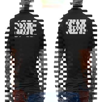 Scum Grime Dirt Dad Joke & Fathers Day And Scumbag Men's Back Print T-Shirt | Mazezy