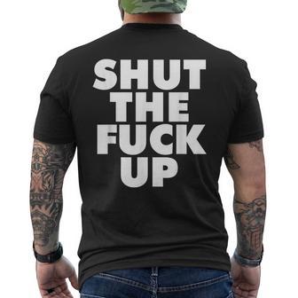 Shut The Fuckup Men's T-shirt Back Print - Thegiftio UK