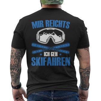 Ski Lustigkifahrer Mir Reichts Ich Gehkifahren T-Shirt mit Rückendruck - Geschenkecke