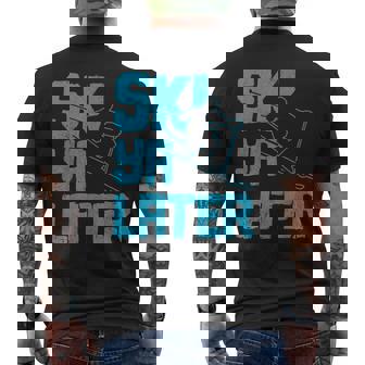 Ski Ya Later Regalo Divertido Para Esquiar Deportes De Invierno Camiseta Hombre Estampado Espalda - Regaloses