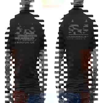 Is My Snowboard Ok Snowboarding Snowboard Birthday Men's T-shirt Back Print - Monsterry