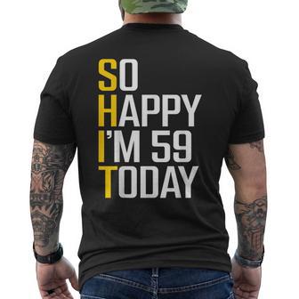 So Happy I'm 59 Today 59Th Birthday 59 Year Old Men's T-shirt Back Print - Thegiftio UK