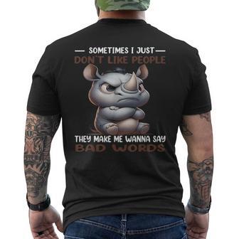 Sometimes I Just Dont Like People They Make Me Wanna Say Bad Men's T-shirt Back Print | Seseable UK